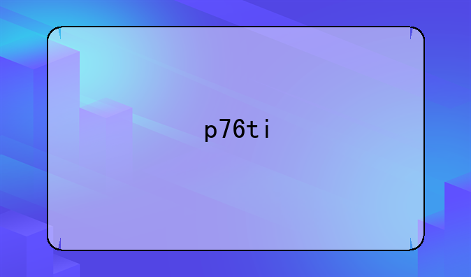 p76ti