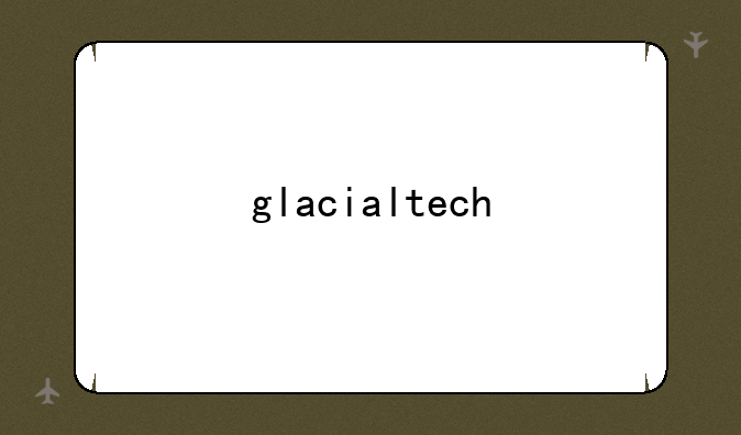 glacialtech